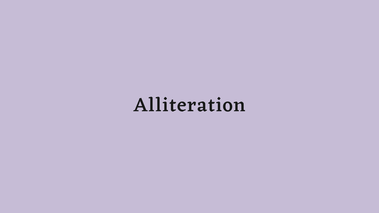 Alliteration