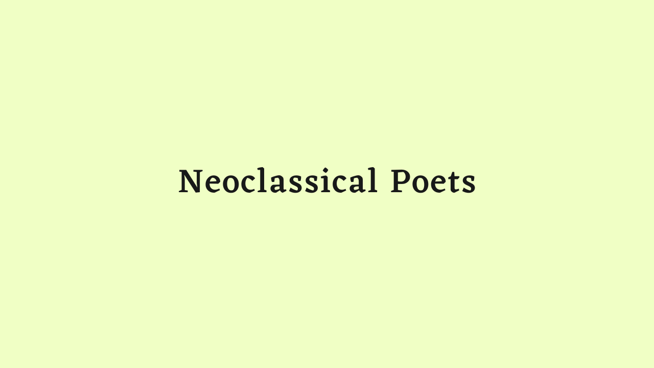 Neoclassical Poets