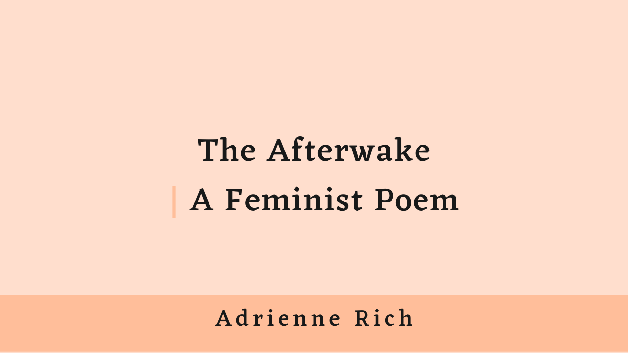 The Afterwake a Feminist Poem