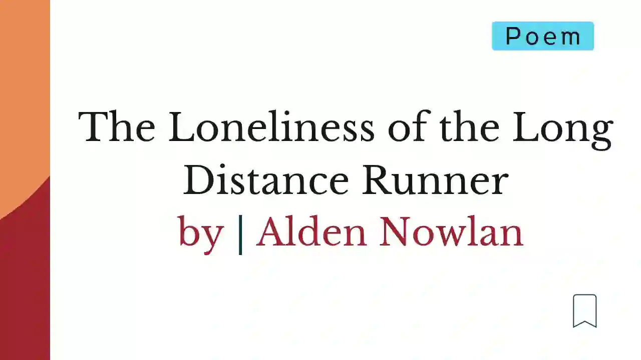 The Loneliness of the Long Distance Runner