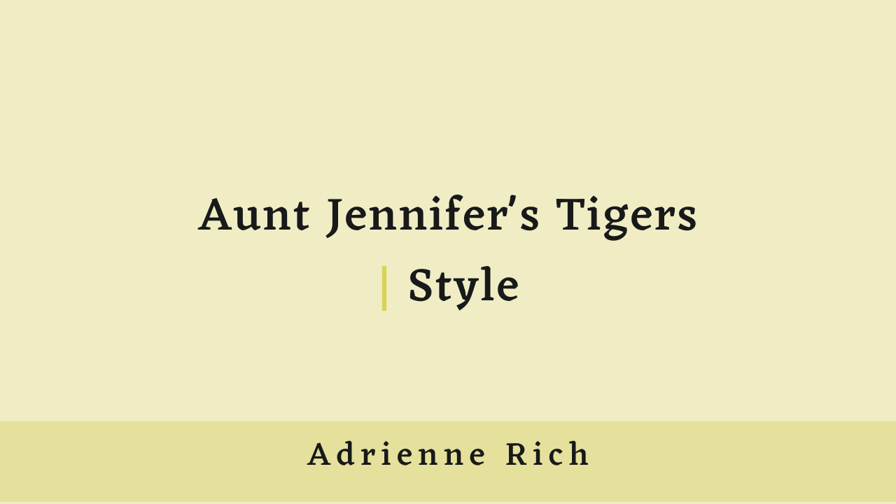 Aunt Jennifers Tigers Style