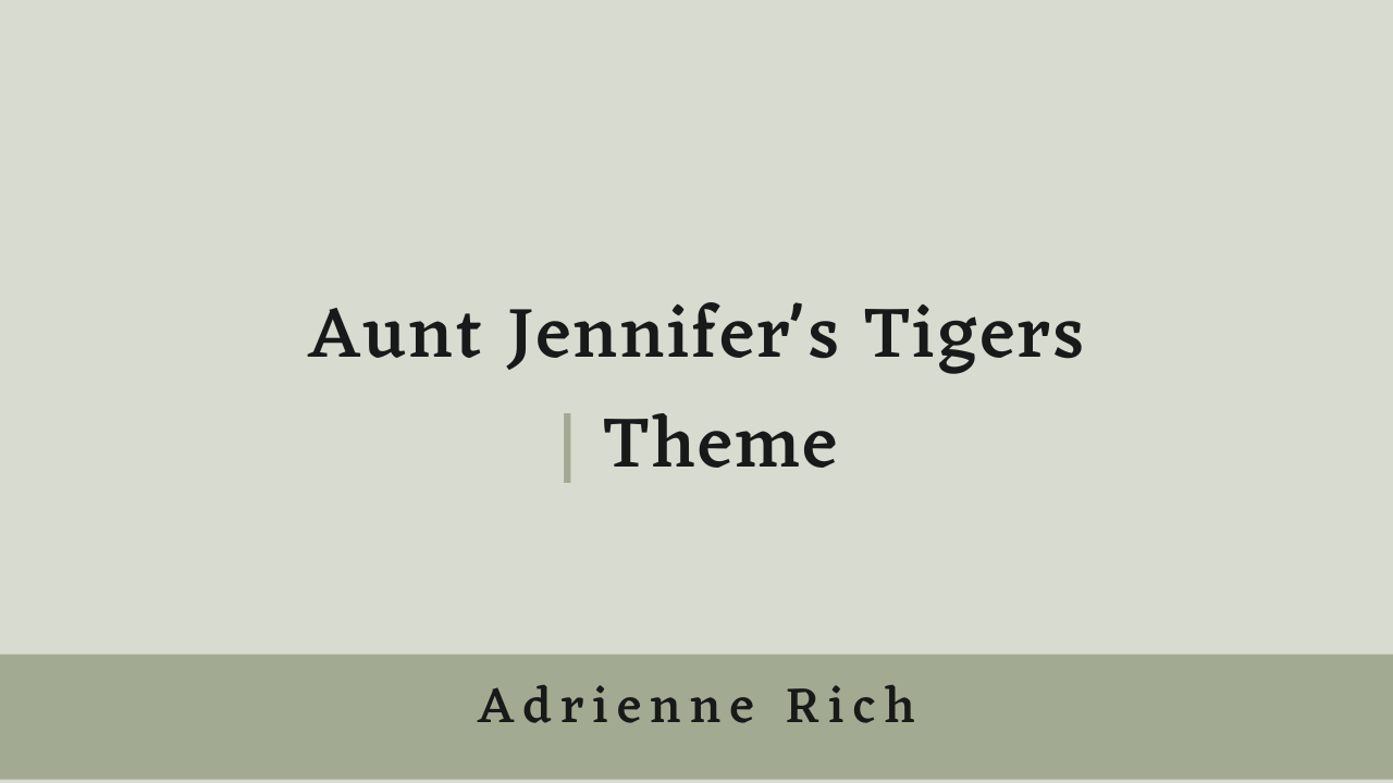 Aunt Jennifers Tigers Theme