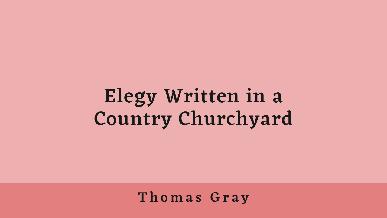 elegy written in a country churchyard explanation