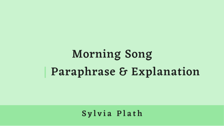 Morning Song Paraphrase and Explanation