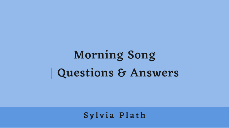 Morning Song Questions and Answers