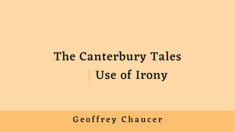 The Canterbury Tales Use of Irony